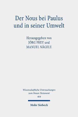 Der Nous bei Paulus und in seiner Umwelt