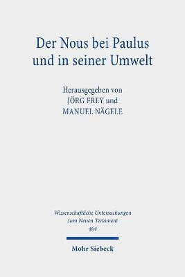 Der Nous bei Paulus und in seiner Umwelt 1