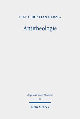 Eike Christian Herzig - Antitheologie, Häftad