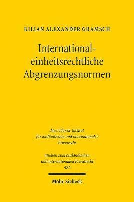 International-einheitsrechtliche Abgrenzungsnormen 1