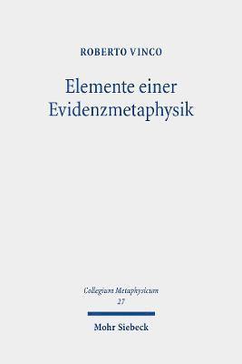 Elemente einer Evidenzmetaphysik 1