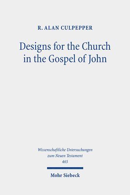 bokomslag Designs for the Church in the Gospel of John