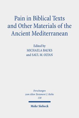 bokomslag Pain in Biblical Texts and Other Materials of the Ancient Mediterranean