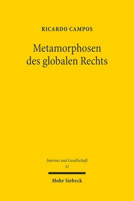 Ricardo Campos - Metamorphosen des globalen Rechts, Häftad