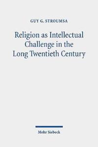 bokomslag Religion as Intellectual Challenge in the Long Twentieth Century