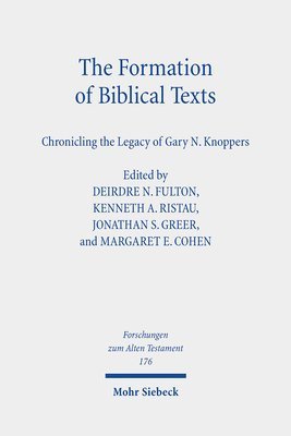 Deirdre N. Fulton, Kenneth A. Ristau, Jonathan S. Greer, Margaret E. Cohen - The Formation of Biblical Texts, Inbunden