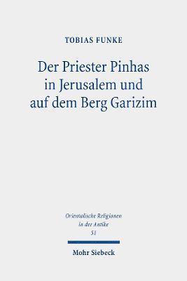 bokomslag Der Priester Pinhas in Jerusalem und auf dem Berg Garizim