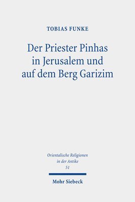 bokomslag Der Priester Pinhas in Jerusalem und auf dem Berg Garizim