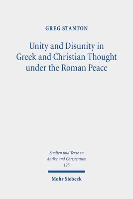 bokomslag Unity and Disunity in Greek and Christian Thought under the Roman Peace