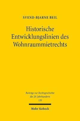 Historische Entwicklungslinien des Wohnraummietrechts 1