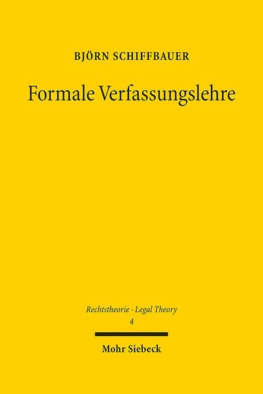 Björn Schiffbauer - Formale Verfassungslehre, Inbunden