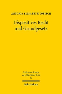 bokomslag Dispositives Recht und Grundgesetz
