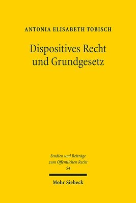 bokomslag Dispositives Recht und Grundgesetz