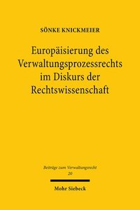 bokomslag Europäisierung des Verwaltungsprozessrechts im Diskurs der Rechtswissenschaft