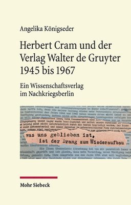 bokomslag Herbert Cram und der Verlag Walter de Gruyter 1945 bis 1967