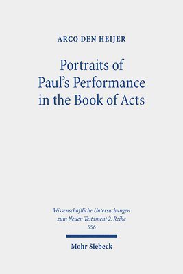 Arco den Heijer - Portraits of Paul's Performance in the Book of Acts, Häftad