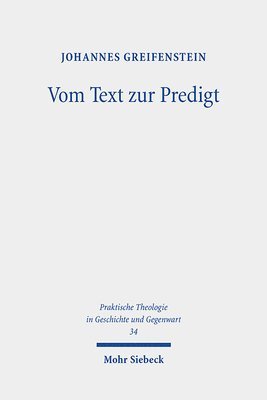 Johannes Greifenstein - Vom Text zur Predigt, Häftad