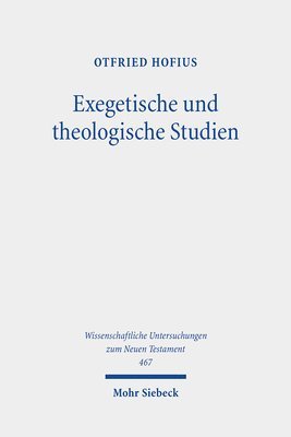 bokomslag Exegetische und theologische Studien