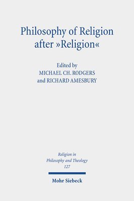 Philosophy of Religion after "Religion"