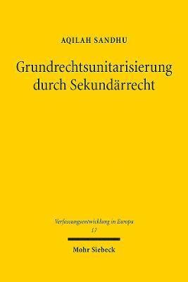 Grundrechtsunitarisierung durch Sekundrrecht 1