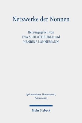 Eva Schlotheuber, Henrike Lähnemann - Netzwerke der Nonnen, Inbunden