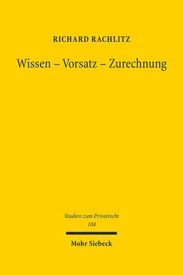 Richard Rachlitz - Wissen - Vorsatz - Zurechnung, Inbunden