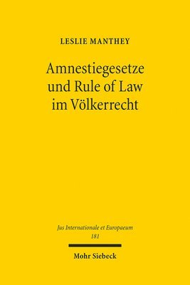 Amnestiegesetze und Rule of Law im Vlkerrecht 1