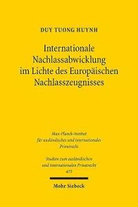 bokomslag Internationale Nachlassabwicklung im Lichte des Europischen Nachlasszeugnisses