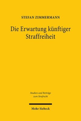 bokomslag Die Erwartung knftiger Straffreiheit