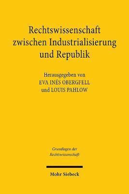 Rechtswissenschaft zwischen Industrialisierung und Republik 1