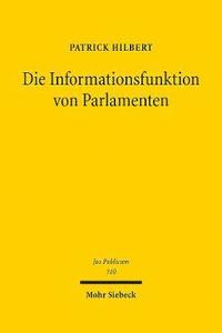 bokomslag Die Informationsfunktion von Parlamenten