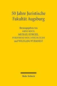 bokomslag 50 Jahre Juristische Fakultt Augsburg