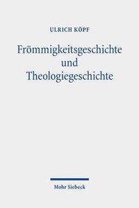 bokomslag Frmmigkeitsgeschichte und Theologiegeschichte