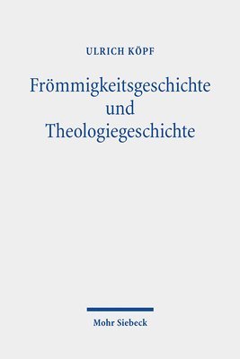 bokomslag Frmmigkeitsgeschichte und Theologiegeschichte