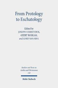 bokomslag From Protology to Eschatology