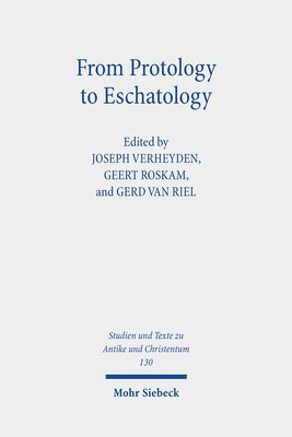 bokomslag From Protology to Eschatology