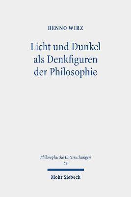 Licht und Dunkel als Denkfiguren der Philosophie 1