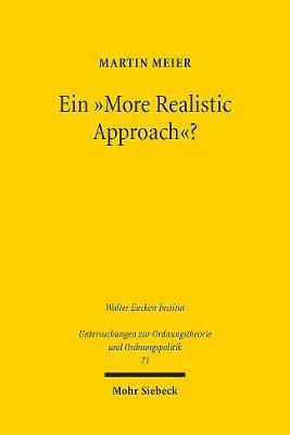 Ein "More Realistic Approach"?