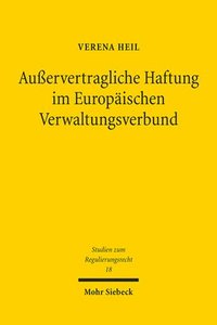bokomslag Auervertragliche Haftung im Europischen Verwaltungsverbund