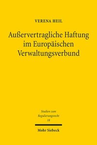 bokomslag Auervertragliche Haftung im Europischen Verwaltungsverbund