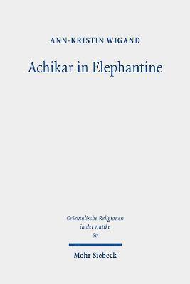Achikar in Elephantine 1
