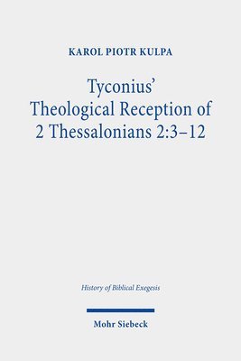 bokomslag Tyconius' Theological Reception of 2 Thessalonians 2:3-12