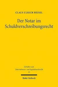 bokomslag Der Notar im Schuldverschreibungsrecht