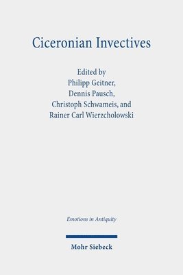 Philipp Geitner, Dennis Pausch, Christoph Schwameis, Rainer Wierzcholowski - Ciceronian Invectives, Inbunden