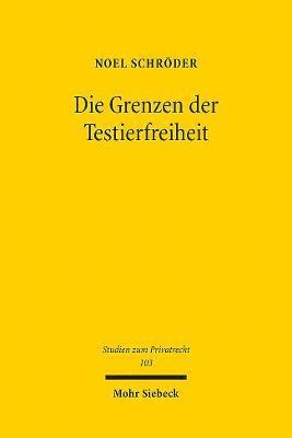 bokomslag Die Grenzen der Testierfreiheit