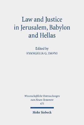 Law and Justice in Jerusalem, Babylon and Hellas 1