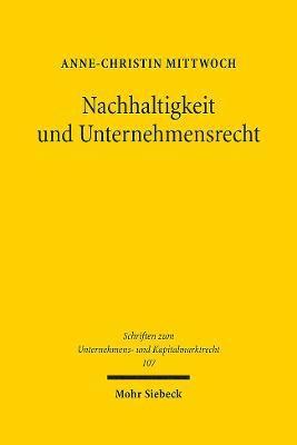 bokomslag Nachhaltigkeit und Unternehmensrecht