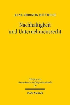 Anne-Christin Mittwoch - Nachhaltigkeit und Unternehmensrecht, Inbunden