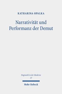 bokomslag Narrativitt und Performanz der Demut