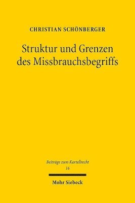 bokomslag Struktur und Grenzen des Missbrauchsbegriffs